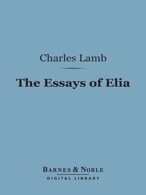 cover image of The Essays of Elia (Barnes & Noble Digital Library)